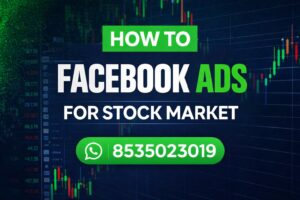 📈 Facebook Ads for Trading & Stock Market — Complete Guide