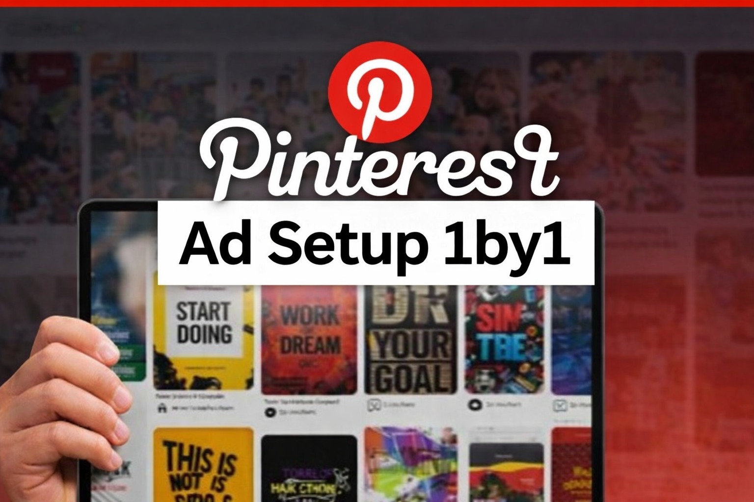 📌 Pinterest Ad Setup — 1 by 1 Complete Guide
