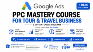 Tour & Travel PPC Ads ( Google Ads ) Mastery Course (3 Days Intensive Program)