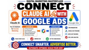 Connect CLAUDE AI + Google Ads Masterclass